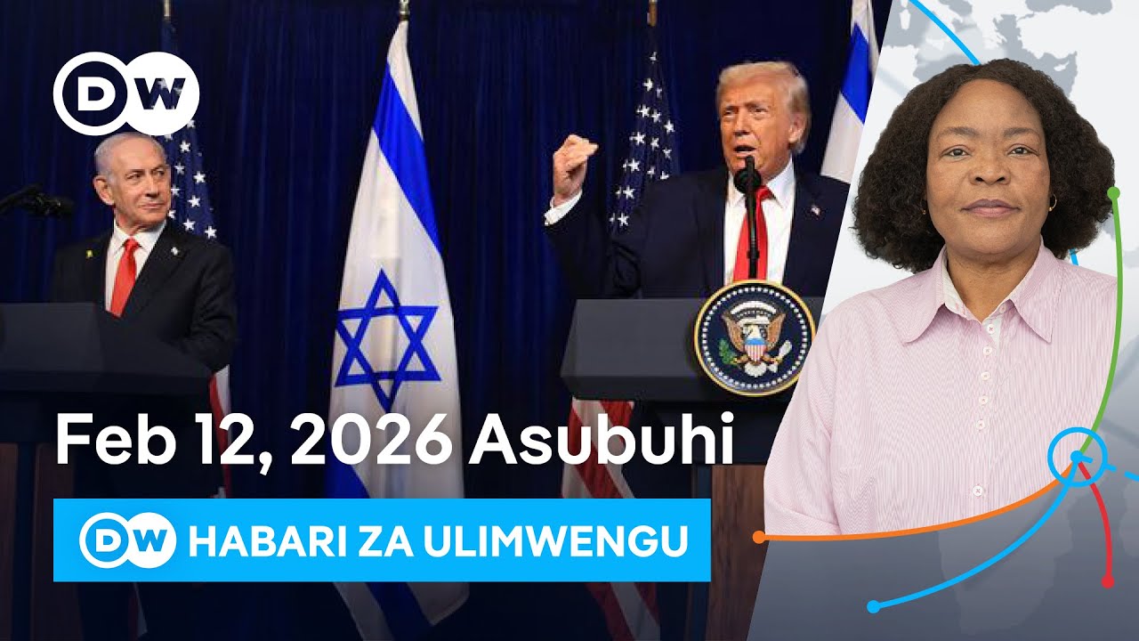 DW Kiswahili Habari za Ulimwengu | 12.02.2026 | Asubuhi | Swahili Habari leo | Podcast