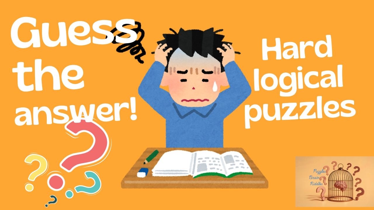 hard level logical puzzles brain teaser with answers #brainteaser #logic #puzzle #mathlogic #youtube