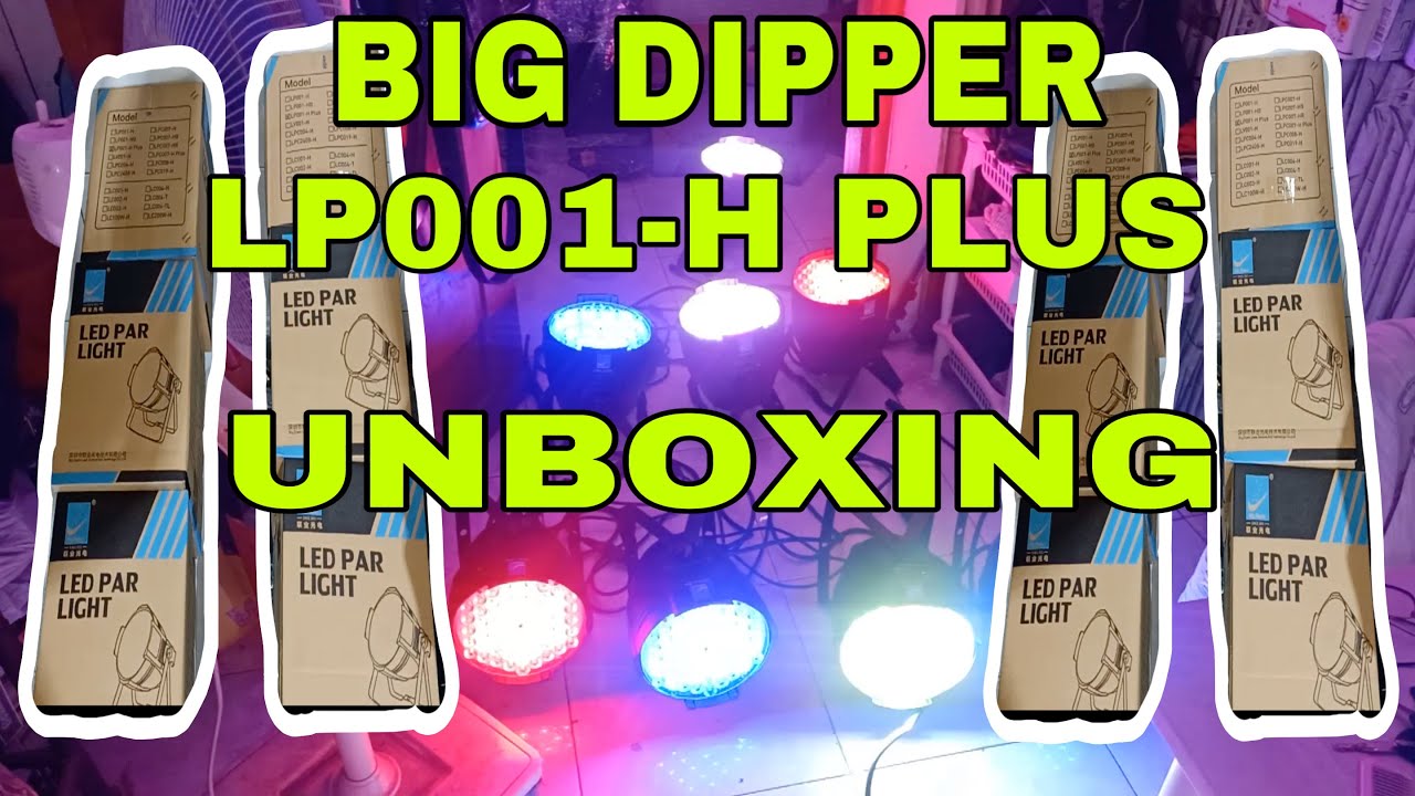 BIG DIPPER LP001-H PLUS PARLED UNBOXING AND TESTING  \  BASIC LIGHTS AND SOUNDS  \  PINOY VLOG