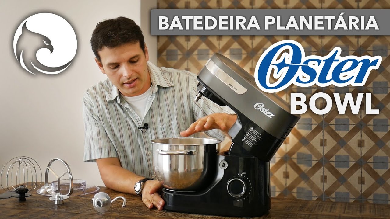 AVALIAÇÃO de Batedeira Planetária OSTER BOWL | Harpyja