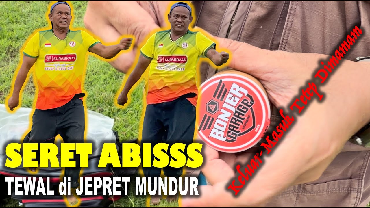 KELUAR - MASUK TETEP DI MAMAM | MODE SERET ABISSS