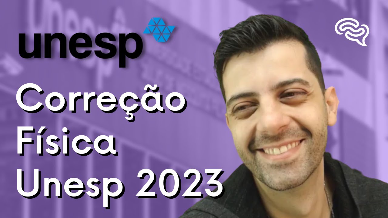 UNESP 2023 | Correção - Física