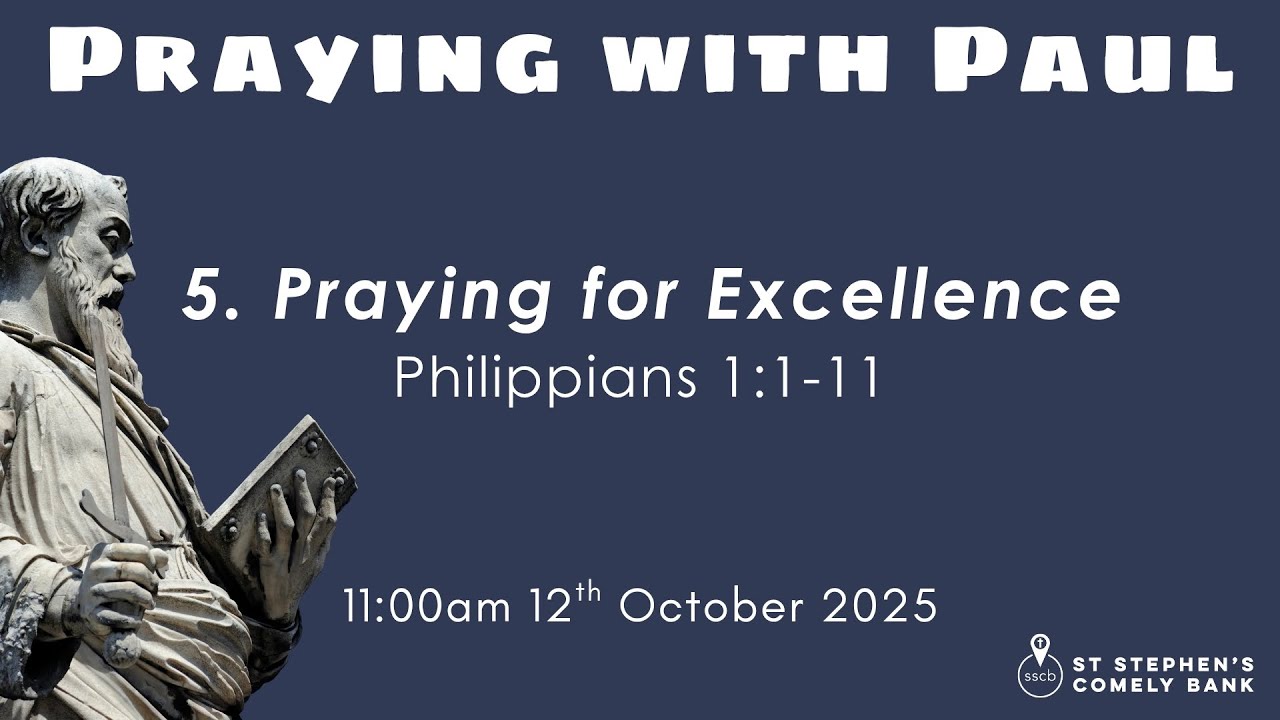 SSCB Sunday Service, 12 October 2025: 'Praying with Paul' series