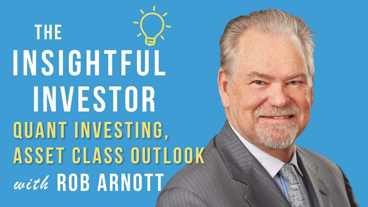 #26 - Rob Arnott: Quant Investing, Asset Class Outlook