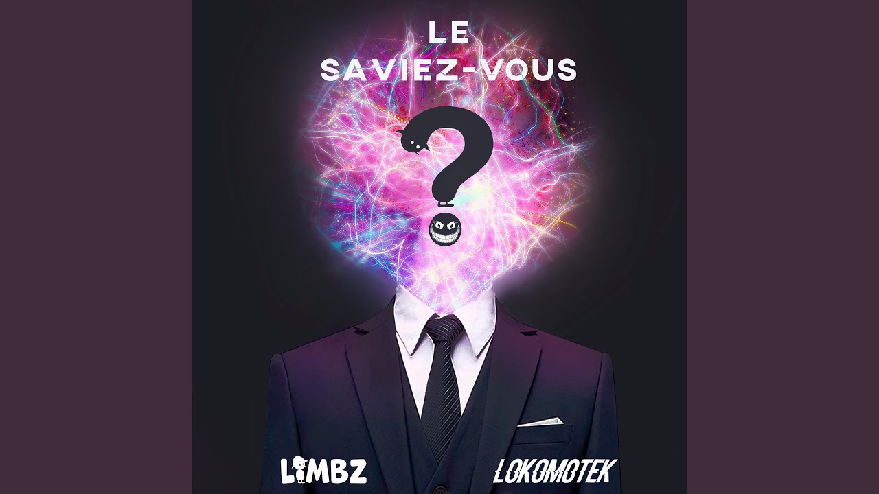 Le Saviez Vous ? (feat. Limbz)