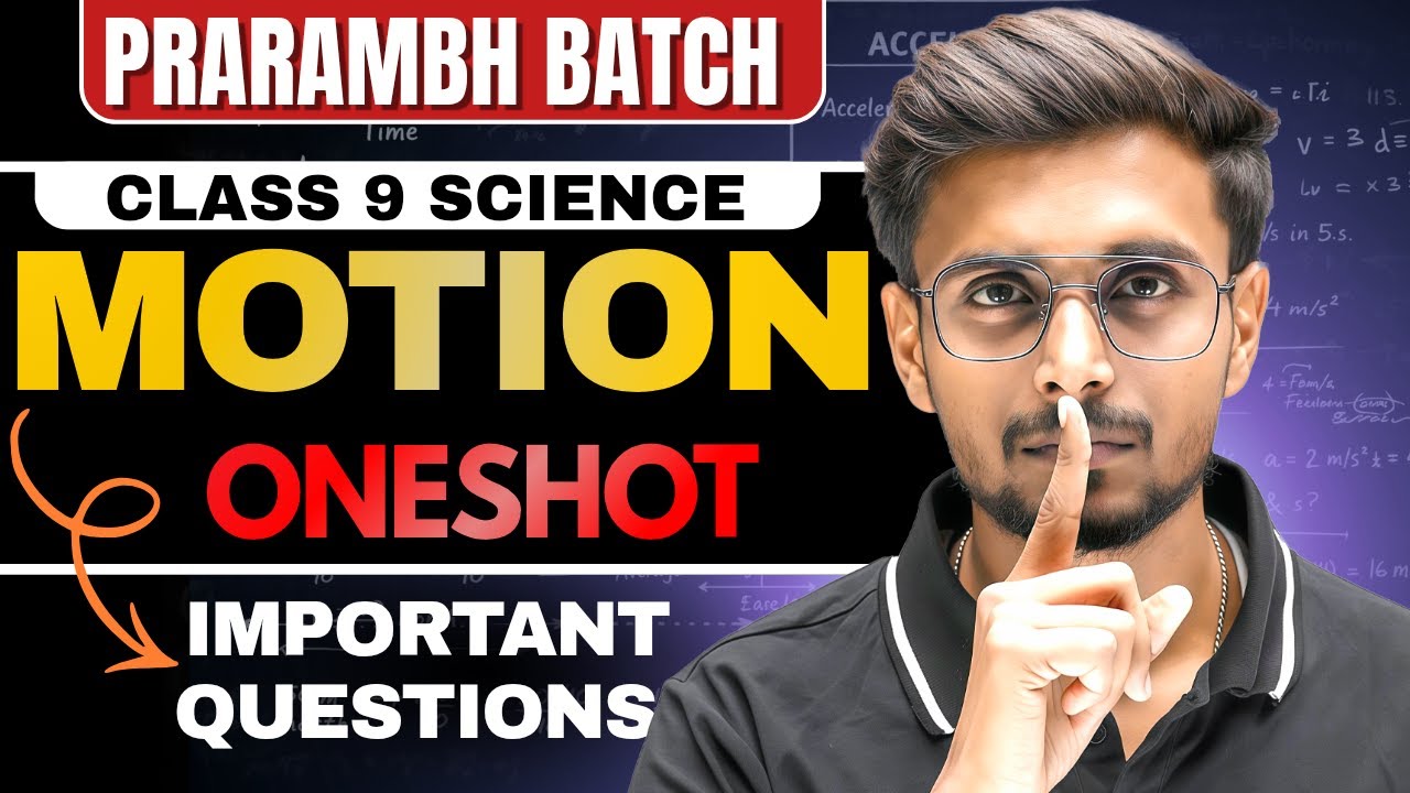 DAY 2 🔥 Motion One Shot | Class 9 Science Ch 7 | Prarambh Batch 2026 | CBSE UP Bihar