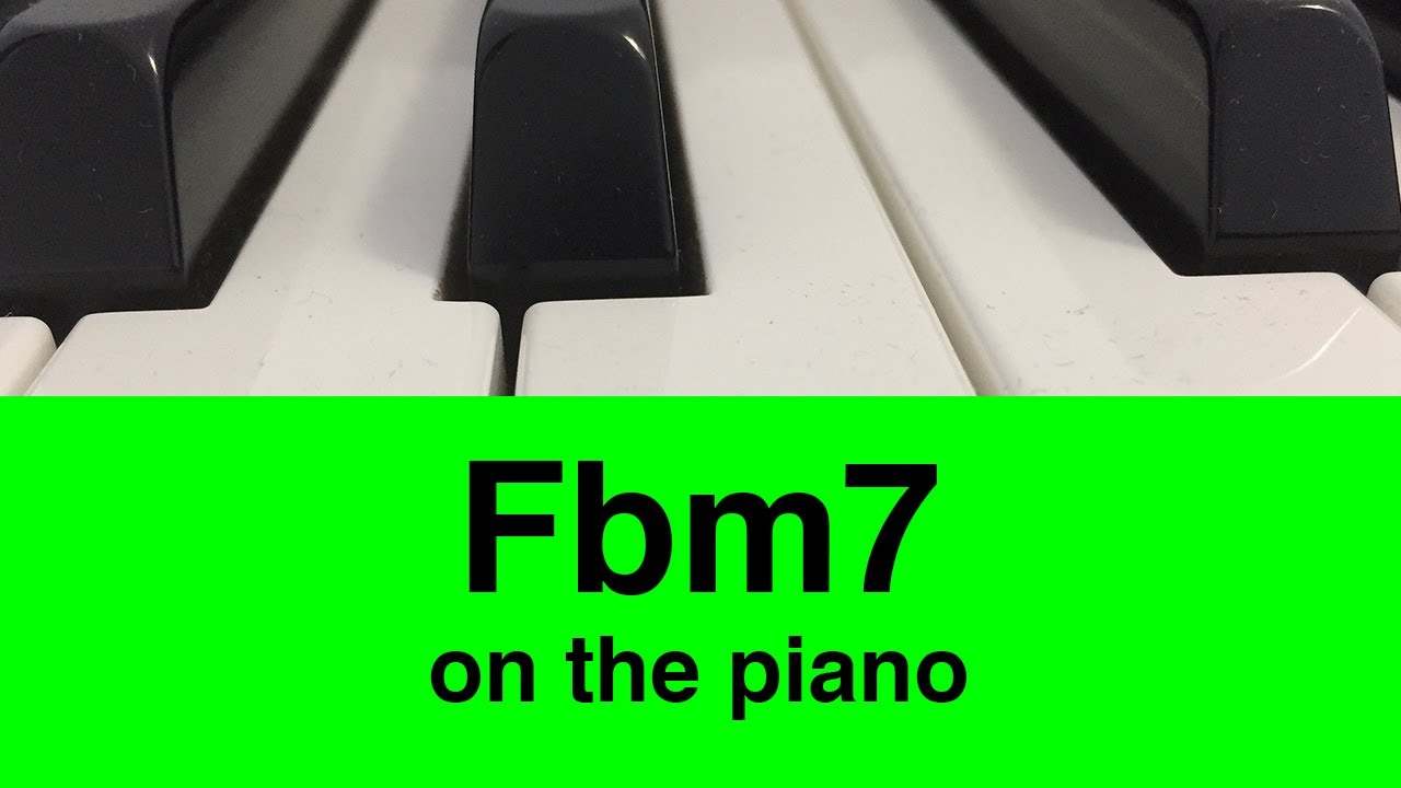 The Fb Minor 7 or Fbm7 Chord: How To Play It On Piano!