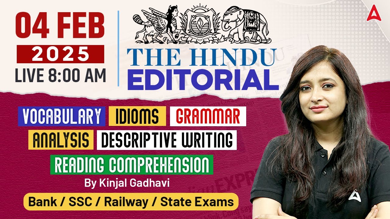 Hindu Editorial Analysis | 04 February 2025 | Vocab, Grammar, Reading, Skimming | By Kinjal Gadhavi