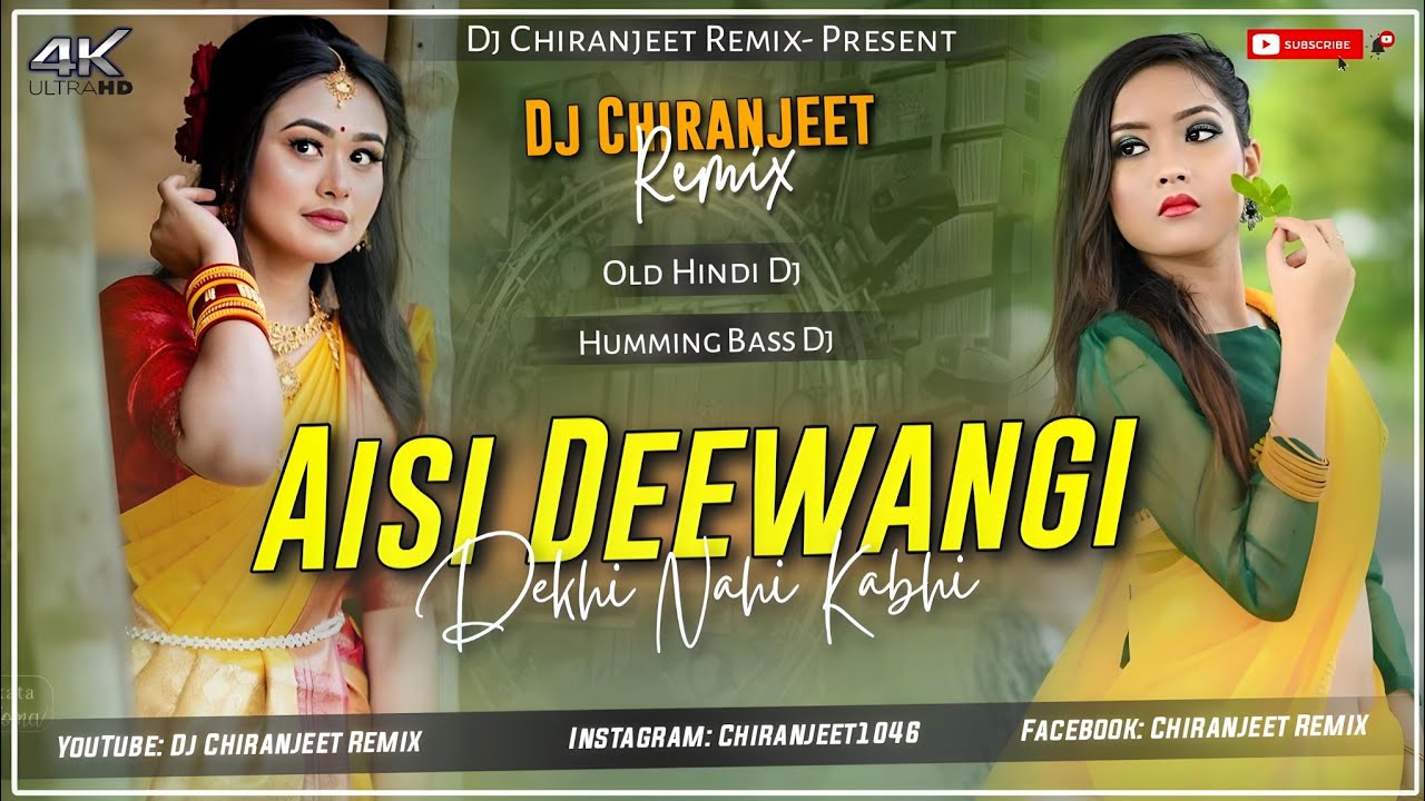 Aisi Deewangi - Remix | Old Hindi Dj Song | Humming Bass Dj | Dj Chiranjeet Remix