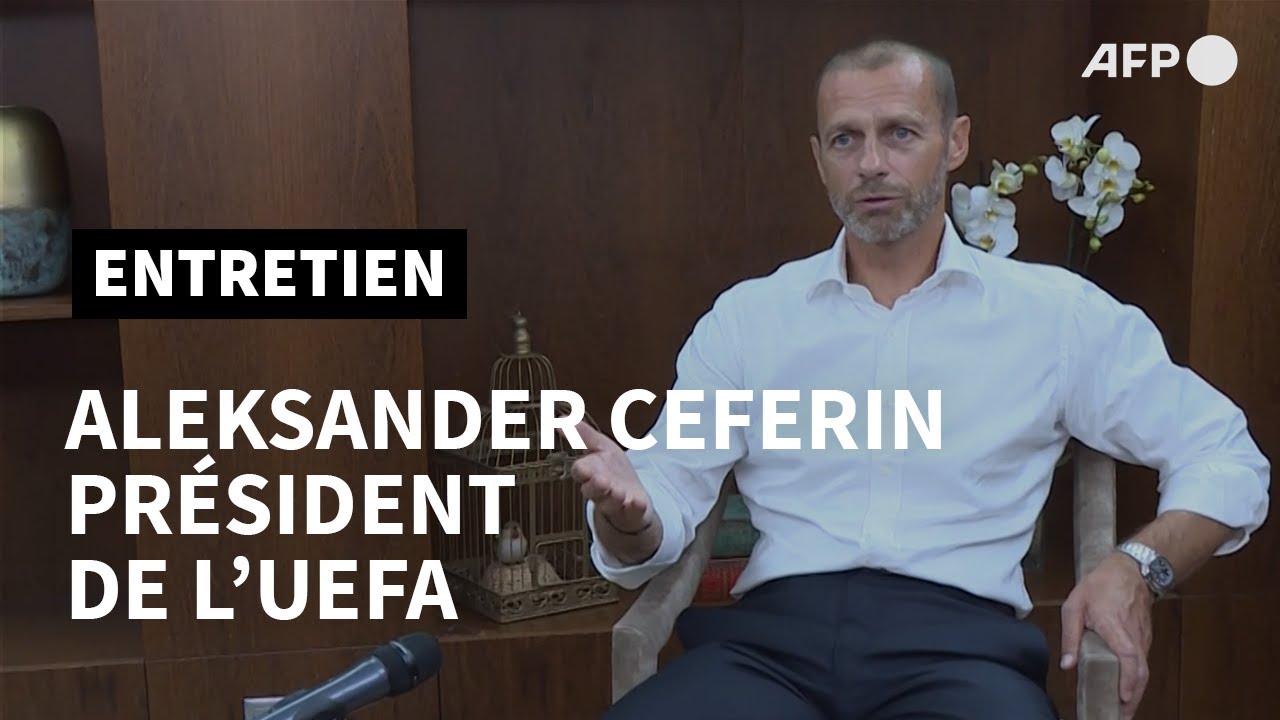 Football : entretien exclusif avec Aleksander Ceferin, pr&eacute;sident de l'UEFA | AFP