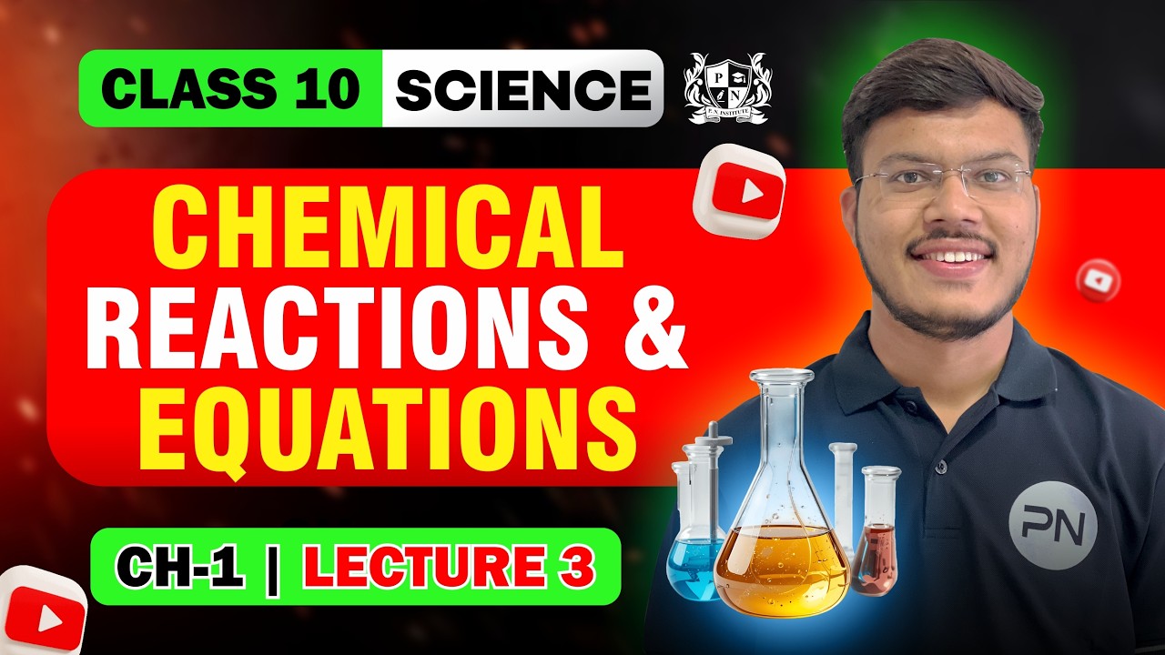 🧪Chemical Reactions and Equations🔥| Class 10 Science | Lecture 3 | Bindal Jambu Sir