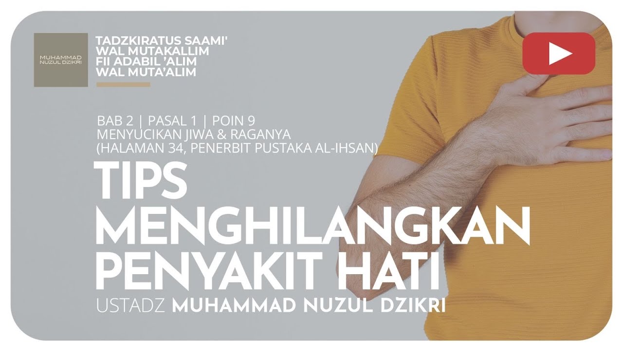 174. TIPS MENGHILANGKAN PENYAKIT HATI | Tadzkiratus saami' | Ustadz Muhammad Nuzul Dzikri