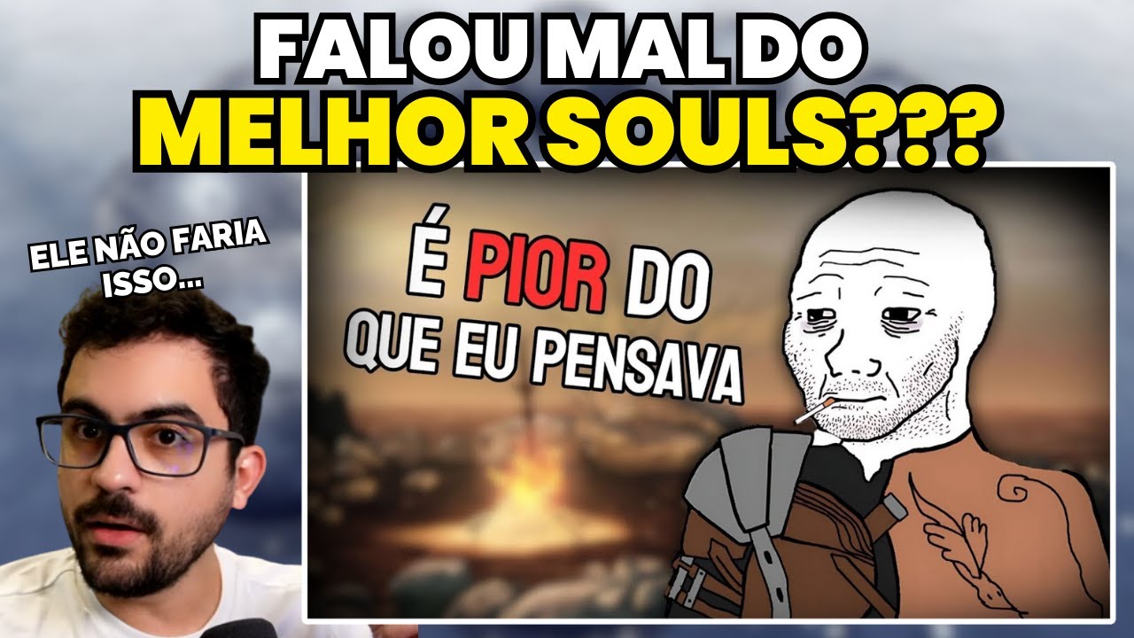 Ele Jogou o MELHOR SOULS pela Primeira Vez...