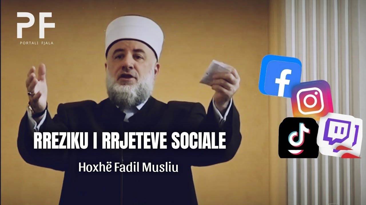 Rreziku i rrjeteve sociale - Hoxhë Fadil Musliu