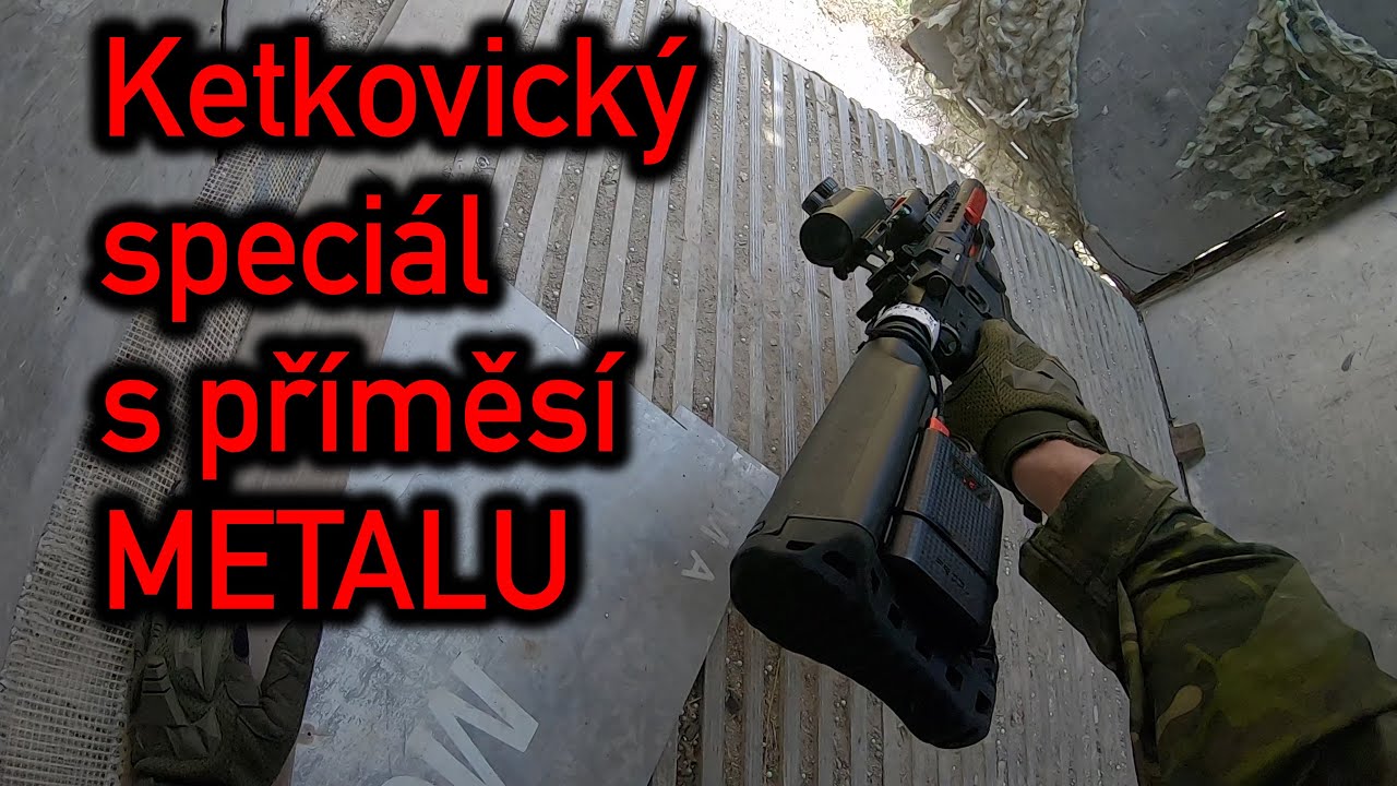 #91 - Ketkovický speciál s příměsí METALU - Vánoční dárek - sekání zmatených nepřátel - Airsoft CZ