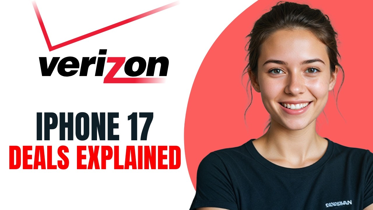 Подробное описание предложений Verizon на iPhone 17 – обмен старого телефона на новый, тарифные п...