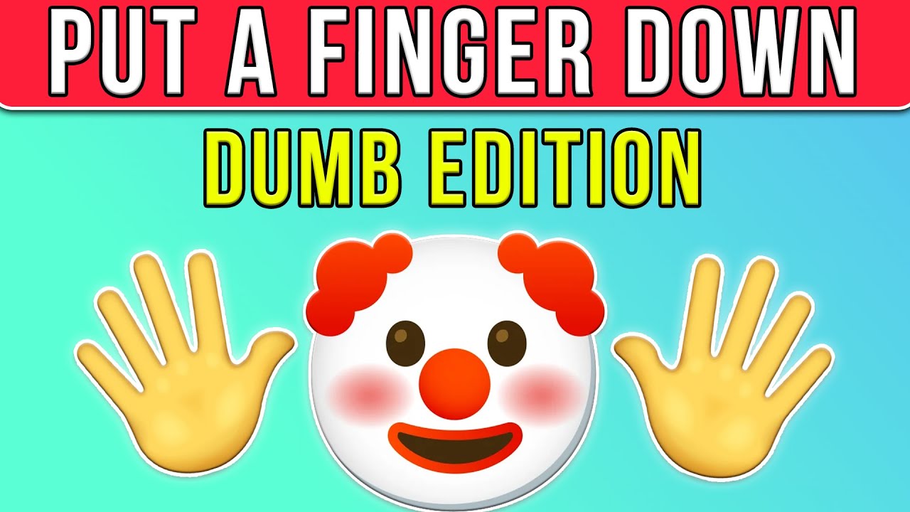«Опусти палец — глупая версия» 🤪🤡