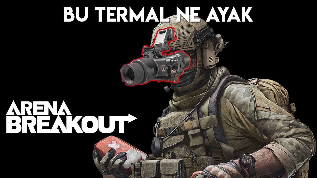 ARENA BREAKOUT / TERMAL KAPLICALAR MODU