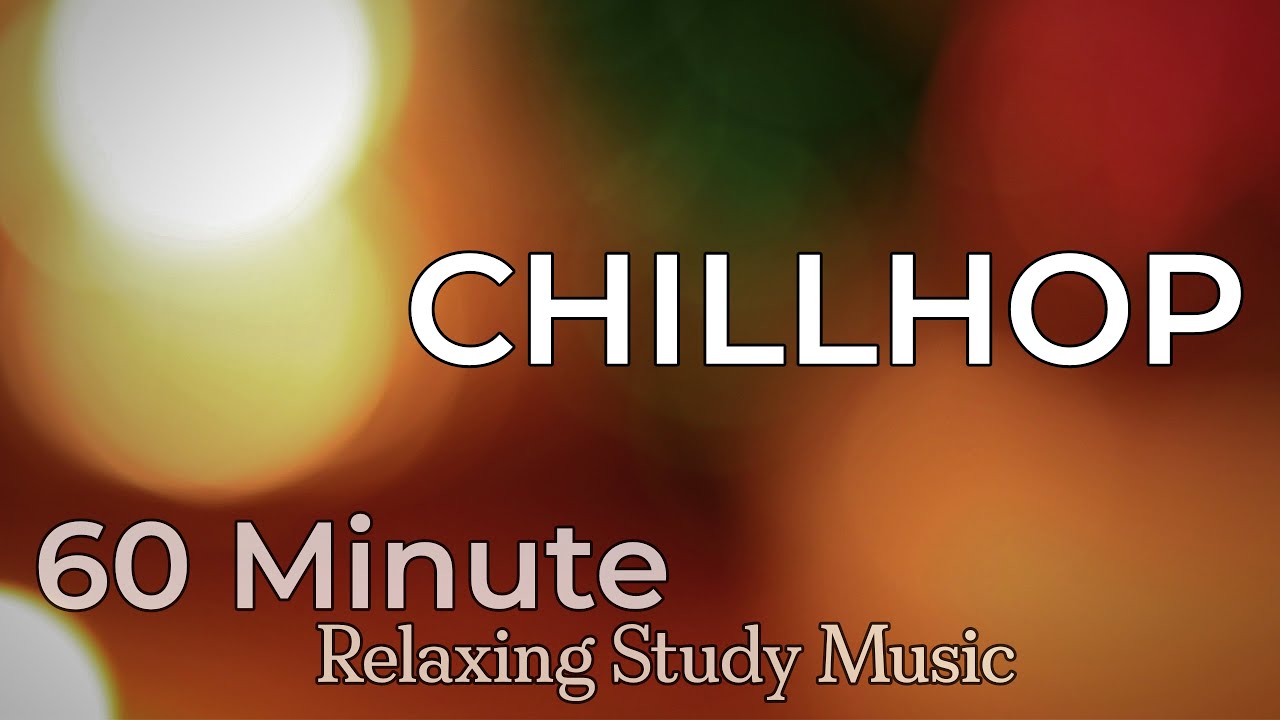 60 Minutes - Chillhop Music to Study & Focus | Original Music