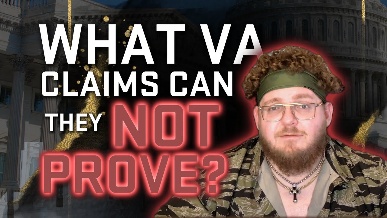 What VA Claims Can’t Be Proven?