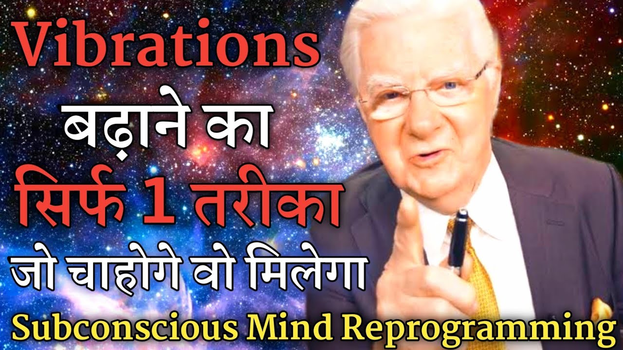 Subconscious Mind Reprogramming By Bob Proctor Hindi Dubbed | Law of Vibration, Attraction in Hindi