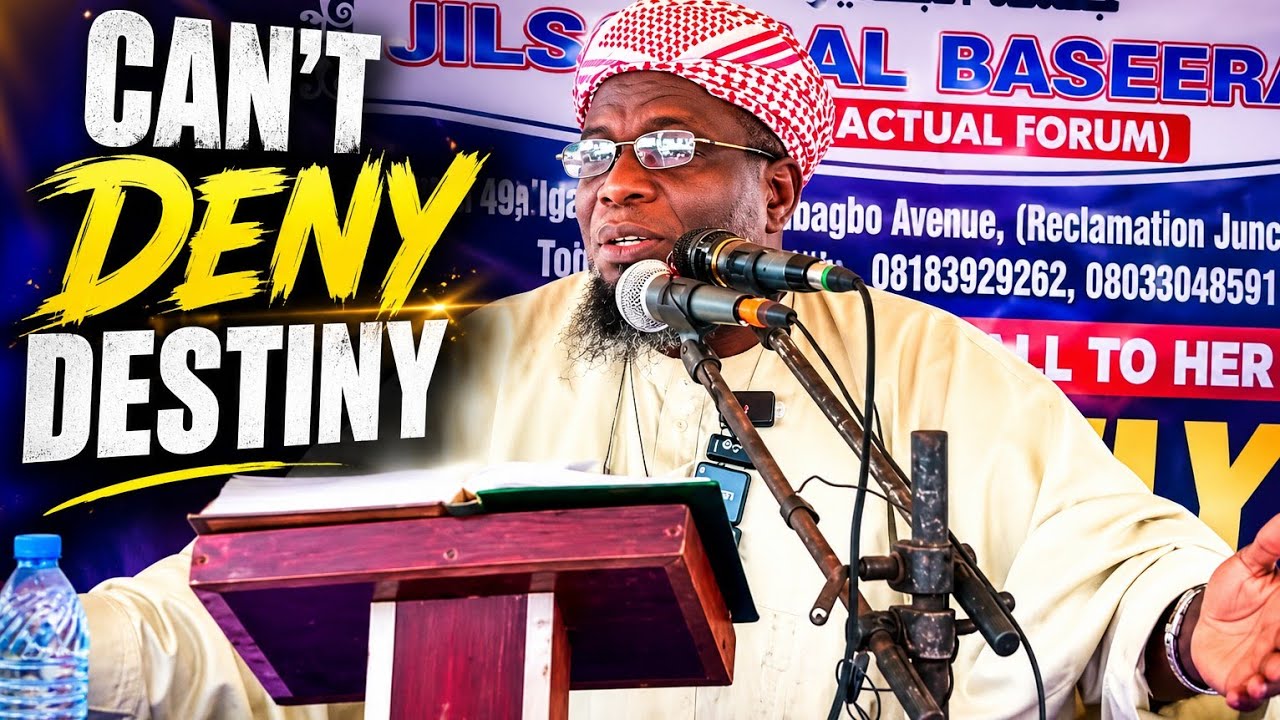 NO ONE CAN DENY DESTINY &mdash; DR SHARAFUDDEEN GBADEBO RAJI حفظه الله ورعاه 