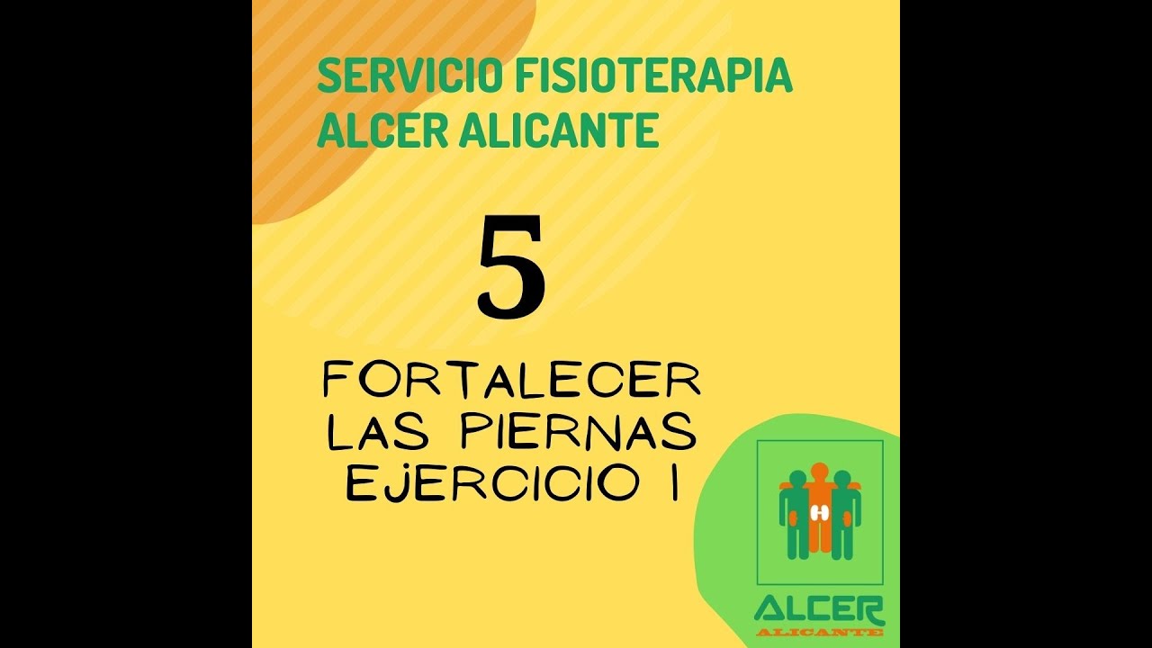 Vídeo 5. Ejercicios para Fortalecer las piernas en ERC (Enfermedad Renal Crónica). Ejercicio 1.