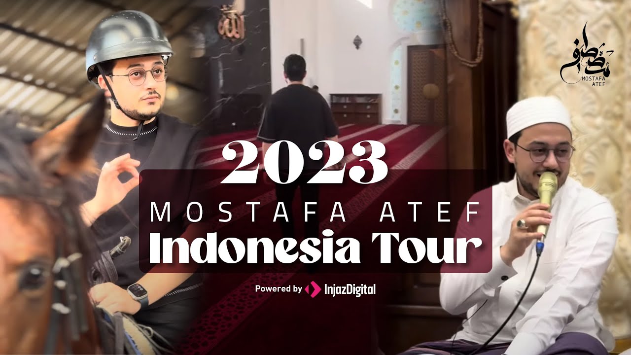Mostafa Atef | Indonesia tour 2023 مصطفى عاطف | رحلة إندونيسيا