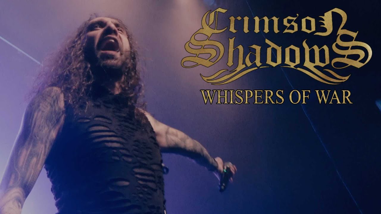 CRIMSON SHADOWS - WHISPERS OF WAR (OFFICIAL VIDEO)