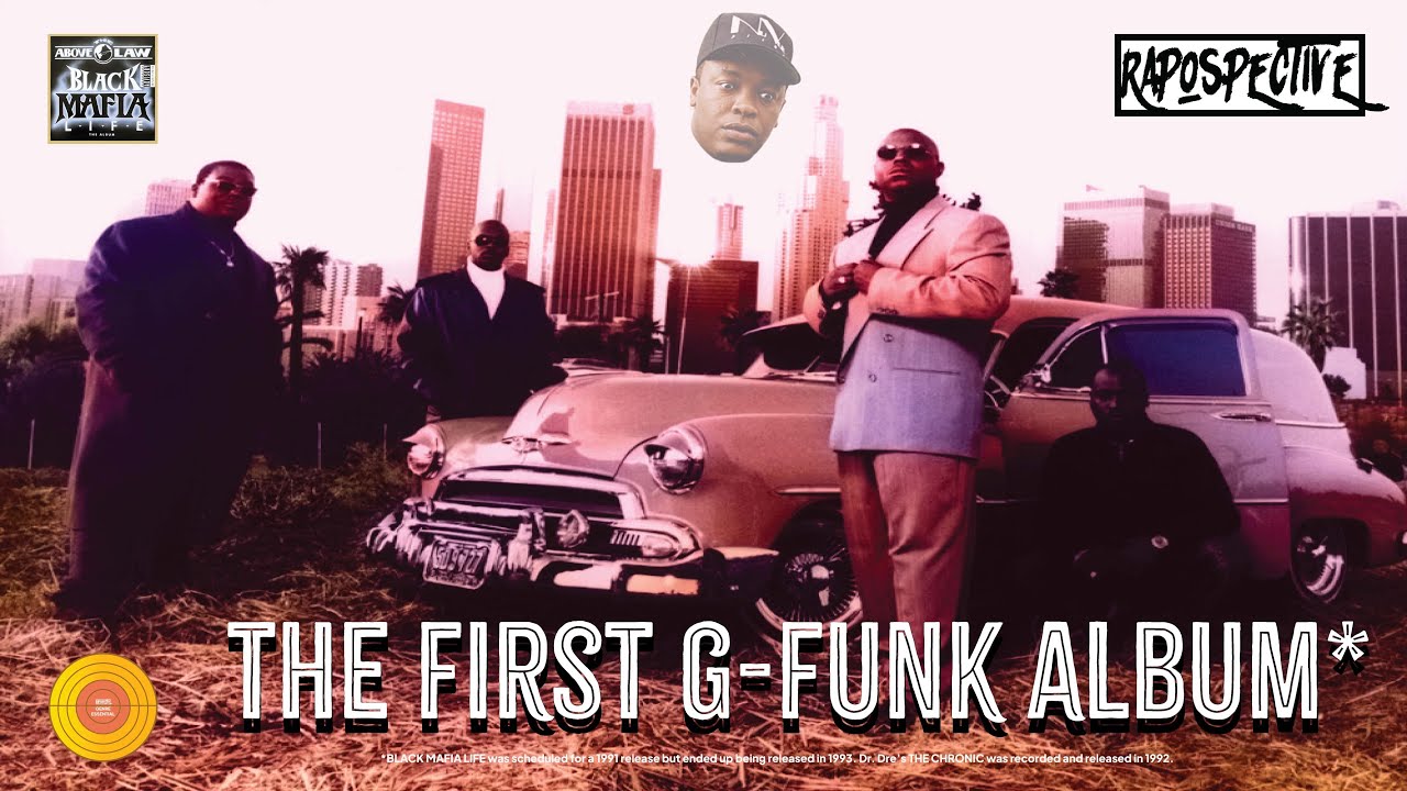 The First G-Funk Album* | Above the Law - Black Mafia Life (1993)