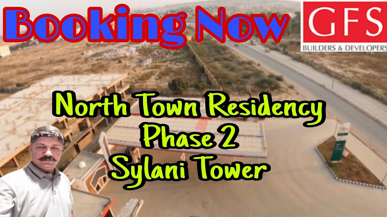 Sylani Tower | Phase 2 | North Town Residency | GFS Builders & Developers | Manghopir Road | Rohafza