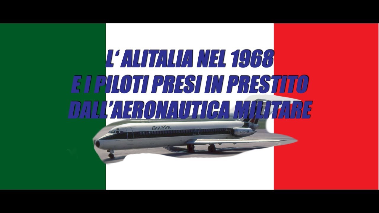 ALITALIA 1968 - I piloti presi in prestito dall' Aeronautica Militare