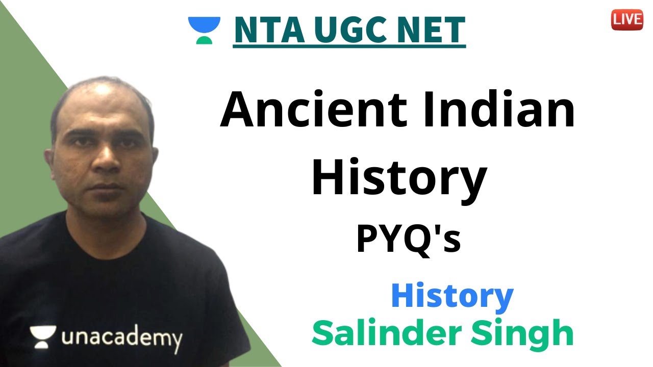 Ancient Indian History | History | Unacademy Live - NTA UGC NET | Salinder Singh