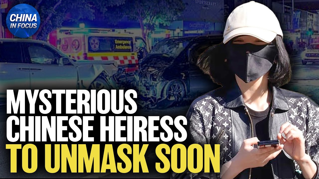 Chinese Heiress Yang Lanlan Set to Appear in Court After Sydney Crash | China in Focus