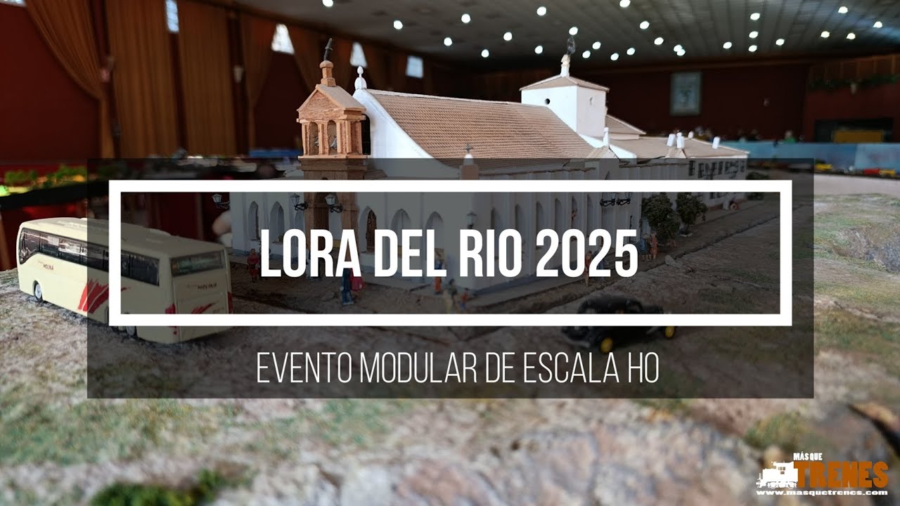 Evento Modular de Lora del R&iacute;o 2025