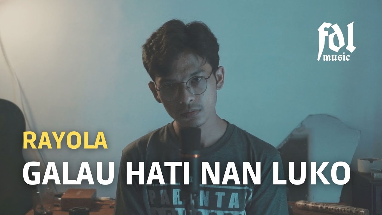 Galau Hati Nan Luko - Rayola/Anroys || Fadhil Fitra Cover || Cover Lagu Minang || Cipt. Nedi Gampo