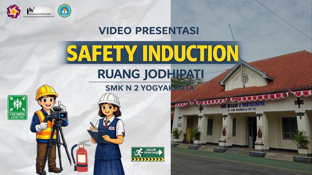 Presentasi "Vidio Safety Induction Ruang Jodhipati SMK Negeri 2 Yogyakarta"