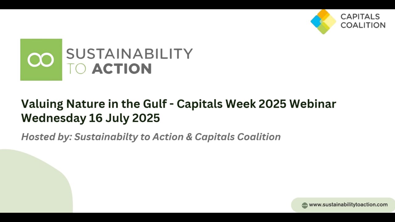 Valuing Nature in the Gulf Webinar, Part of Capitals Week  16  July 2025