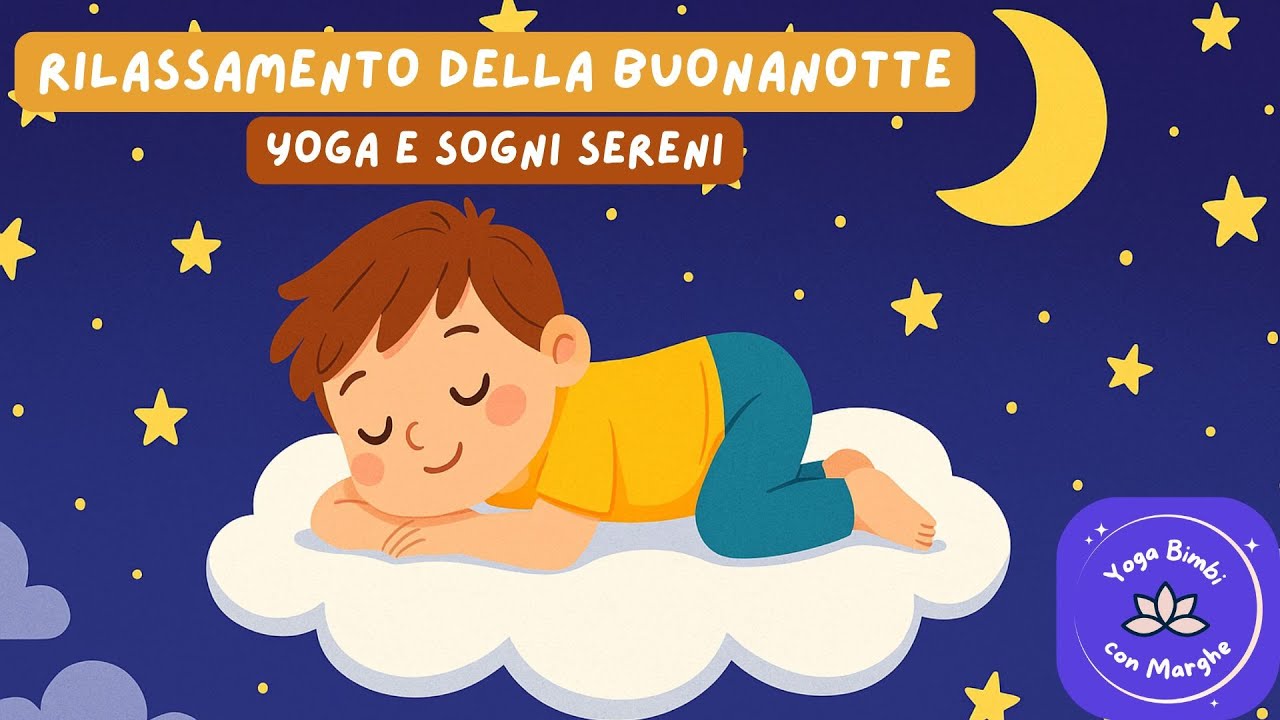 Rilassamento della Buonanotte per Bambini 🌙✨ | Yoga e Sogni Sereni