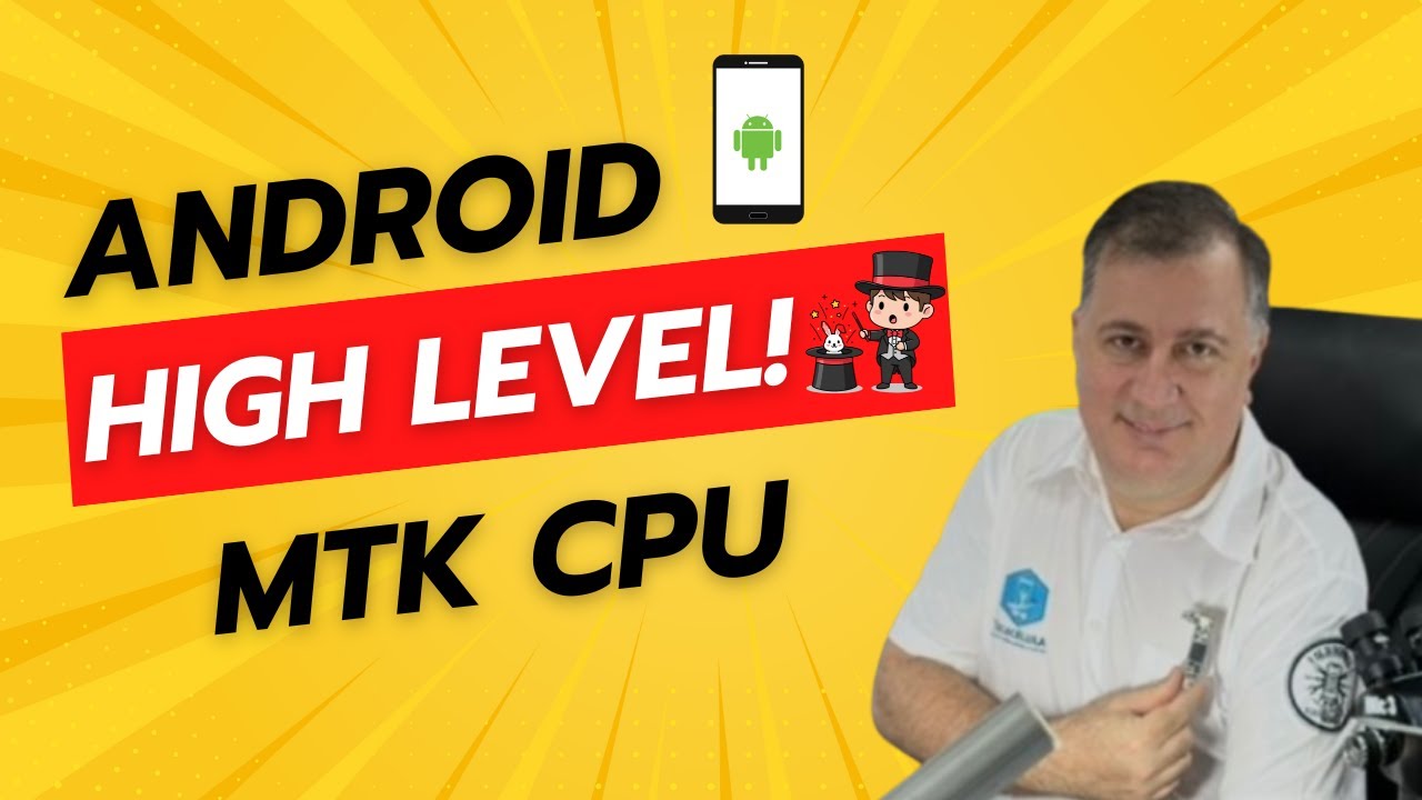 ANDROID HIGH LEVEL - MTK MEDIATEK CPU