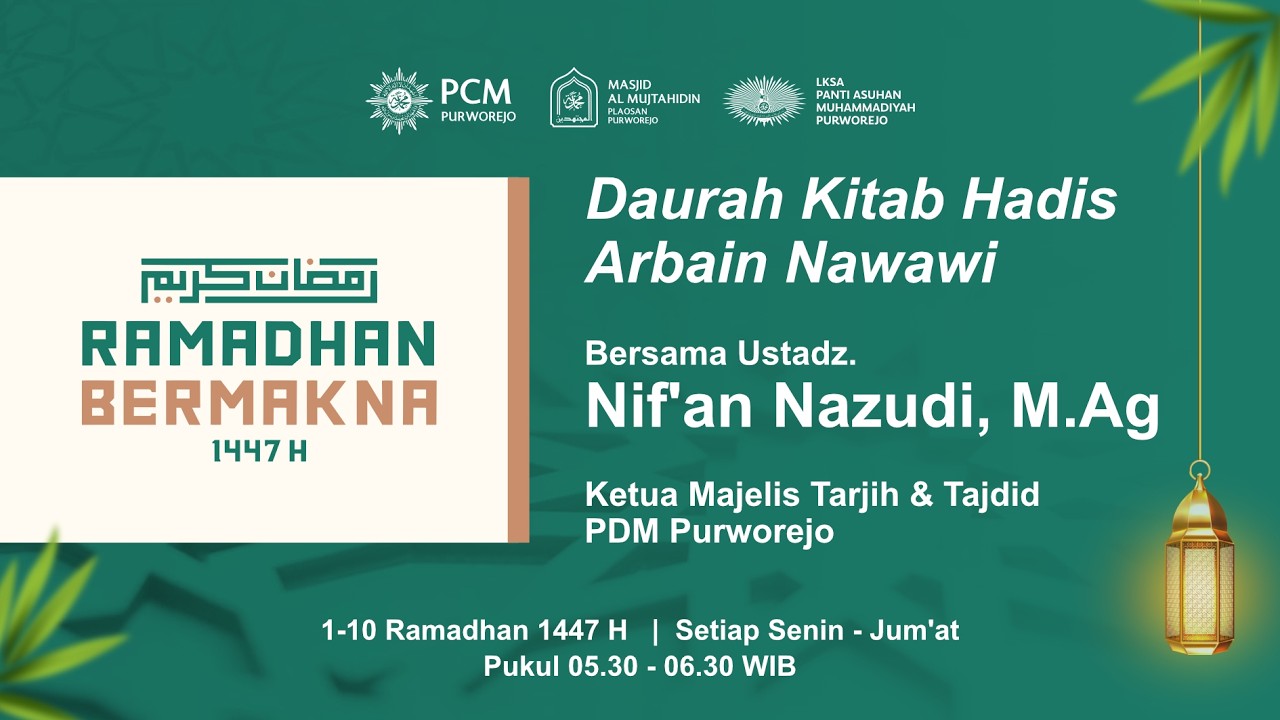Daurah Kitab Arbain Nawawi - Ustadz Nif'an Nazudi, M.Ag - Bagian 8