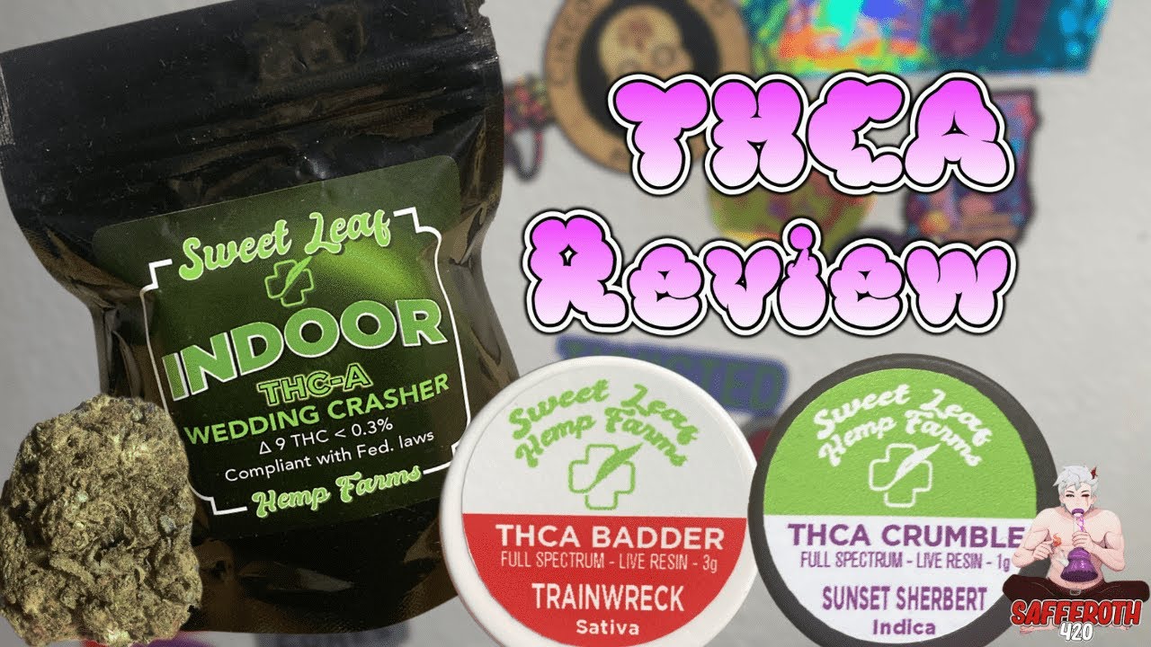Sweet leaf hemp farms THCA Review