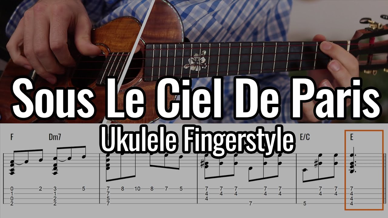 Sous Le Ciel De Paris (Ukulele Fingerstyle) [Low G]