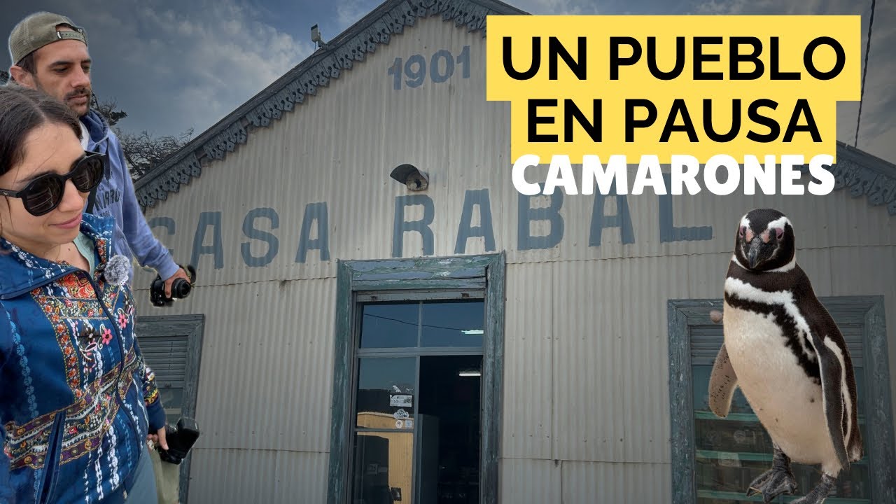 T2E3 Llegamos a un pueblo que parece detenido en el tiempo, CAMARONES🐧🌊