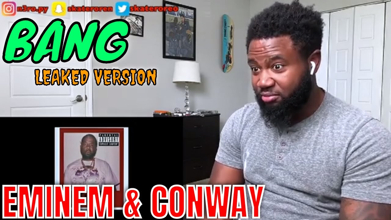 Eminem & Conway - Bang (ORIGINAL VERSION LEAK) - REACTION