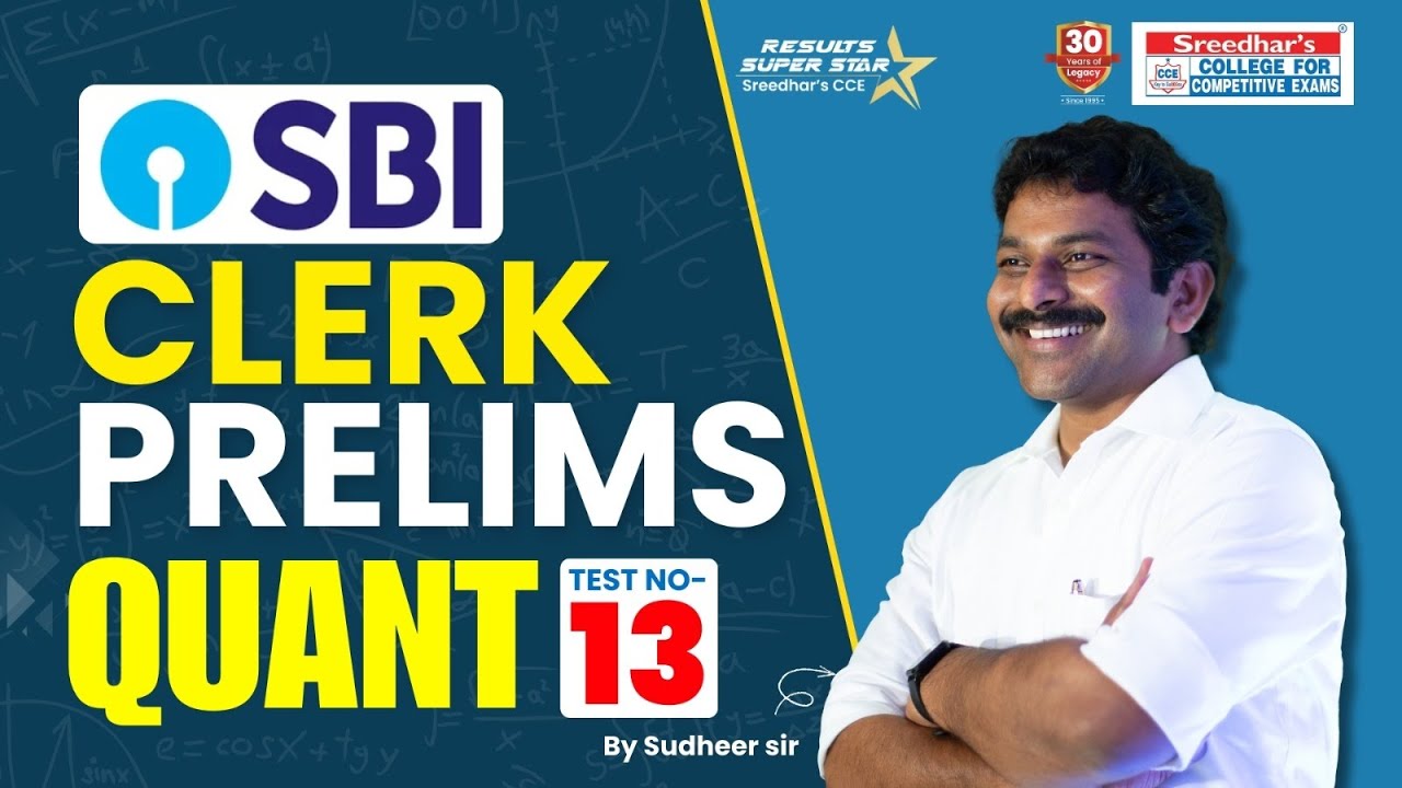 SBI CLERK 2026 PRELIMS MT NO-13 | QUANT PRACTICE SET | SHORT TRICKS, PREP. STRATEGY | SUDHEER SIR