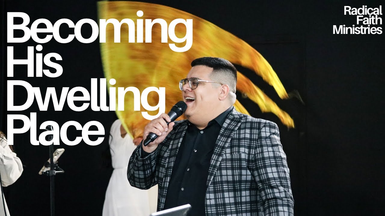Hosting His Presence - Becoming His Dwelling Place | Convirtiendonos En Su Habitacion