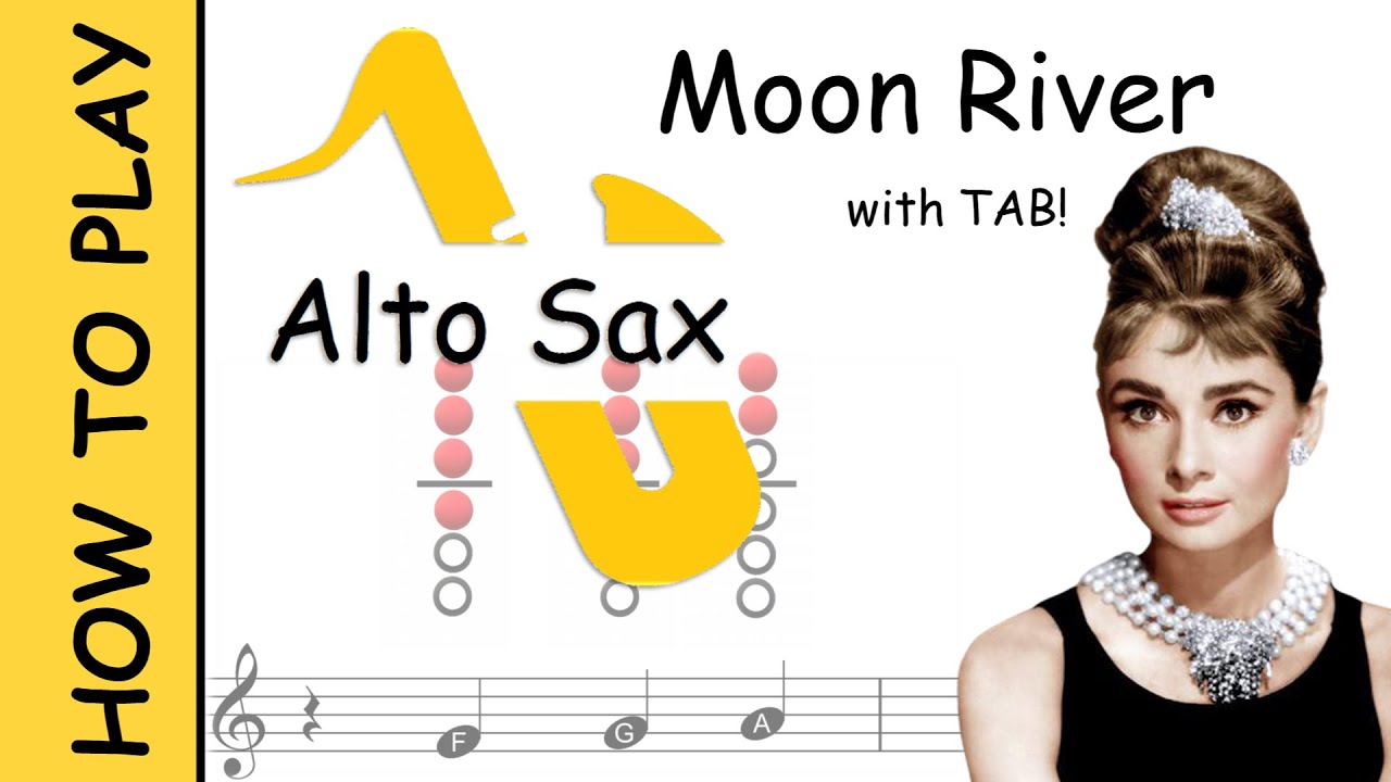 How to play Moon River on Alto Saxophone | Sheet Music with Tab