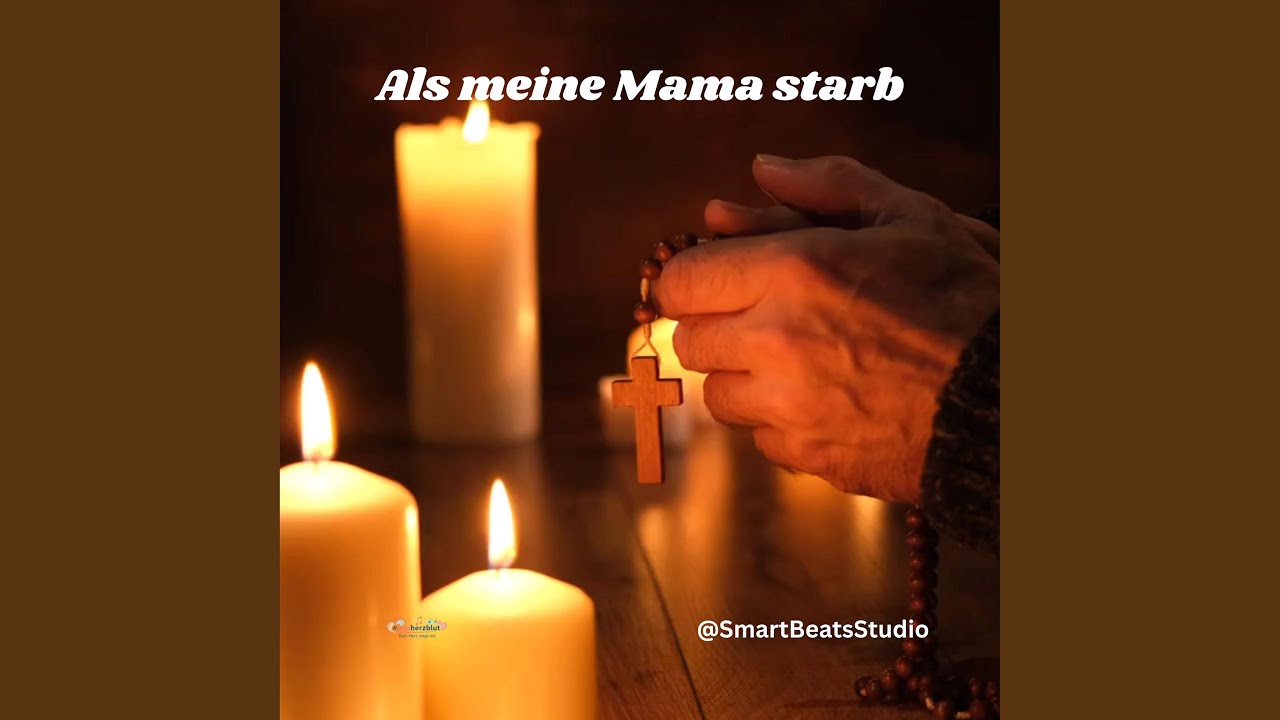 Als meine Mama starb