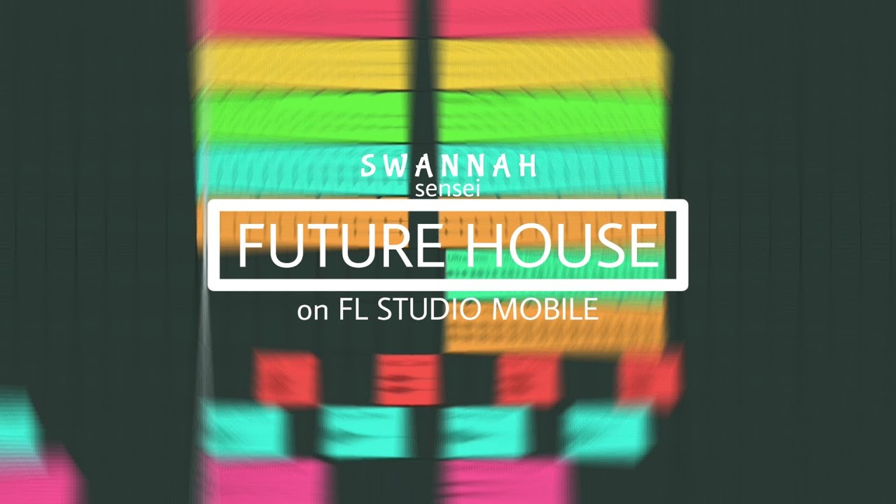 Future House [FL Studio Mobile Tutorial]